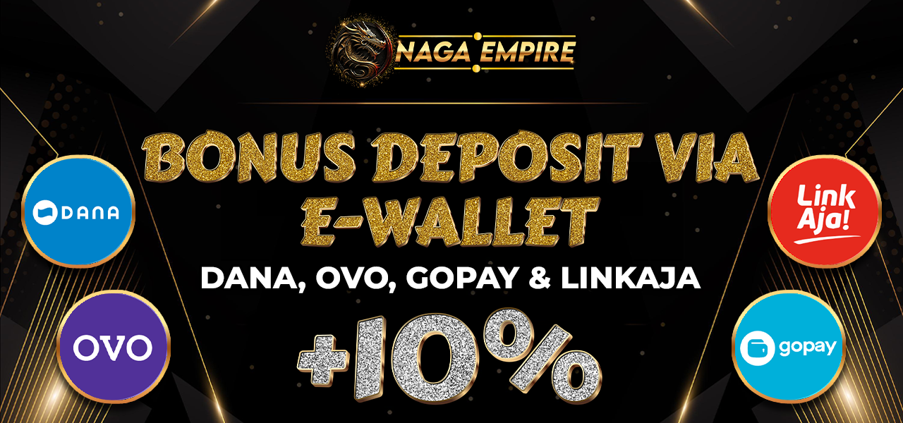 BONUS NEXT DEPOSIT VIA E-WALLET +10%